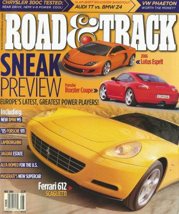 ROAD & TRACK 2004 MAY - THE HOT ONES FROM EUROPE